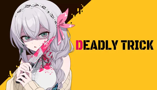 Deadly Trick