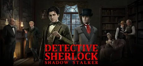 Detective Sherlock: Shadow Stalker