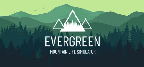 Evergreen - Mountain Life Simulator