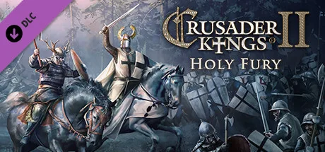 - Crusader Kings II: Holy Fury