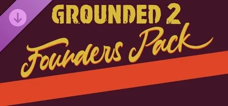 Grounded 2: Founder’s Pack