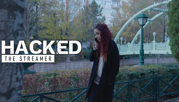 Hacked: The Streamer