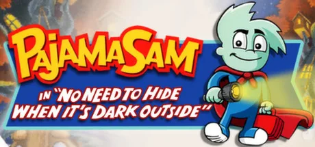 Pajama Sam: No Need to Hide When 's Dark Outside