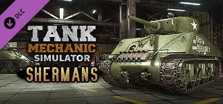 Tank Mechanic Simulator - Shermans