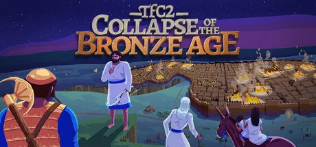 TFC2: The Fertile Crescent 2 - Collapse of The Bronze Age