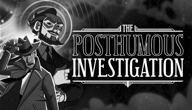 The Posthumous Investigation