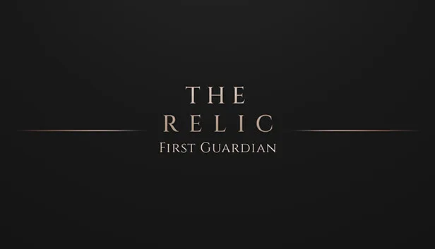 The Relic: First Guardian