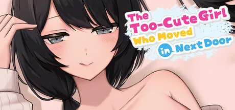 The Too-Cute Girl Who Moved in Next Door