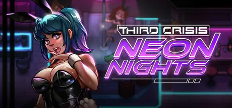 Third Crisis: Neon Nights