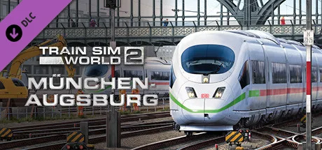 Train Sim World® 2: Hauptstrecke München - Augsburg Route
