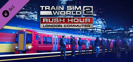 Train Sim World® 2: Rush Hour - London Commuter Route