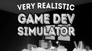 Very Realistic Game Dev Simulator